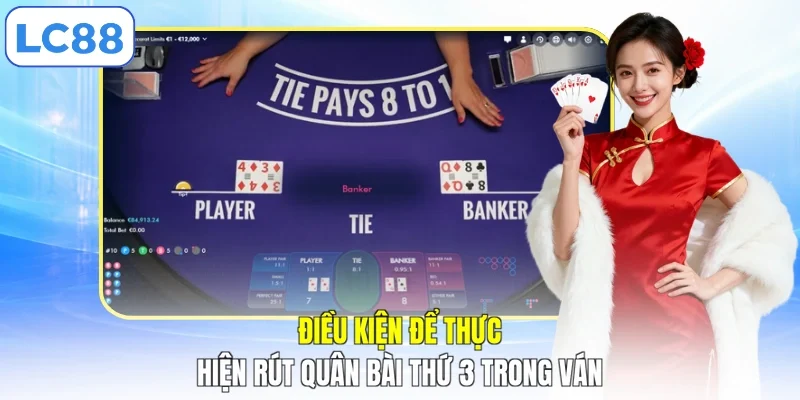 Điều kiện để thực hiện rút quân bài thứ 3 trong ván