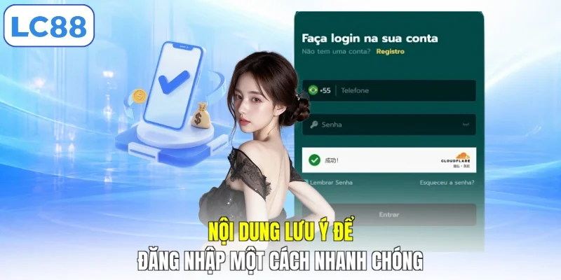 Nội dung lưu ý để đăng nhập một cách nhanh chóng