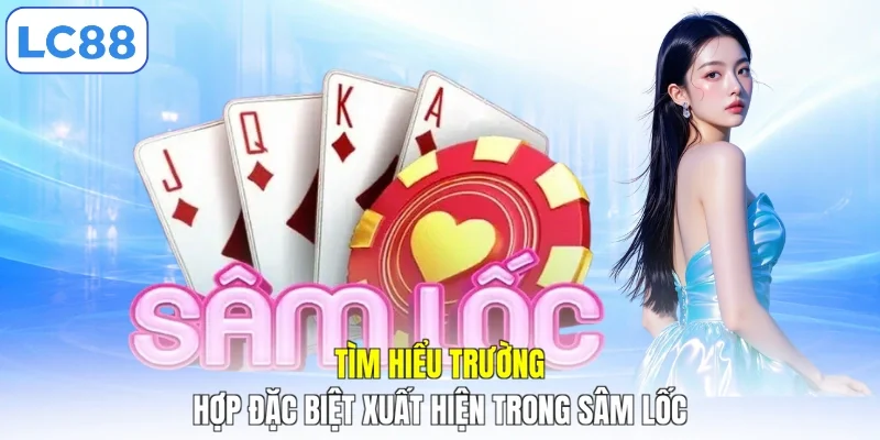 Tìm hiểu trường hợp đặc biệt xuất hiện trong sâm lốc